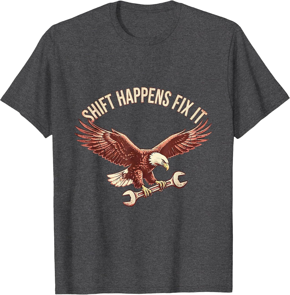 Shift Happens Fix It Funny Mechanic Design T-Shirt - Dark Heather Grey