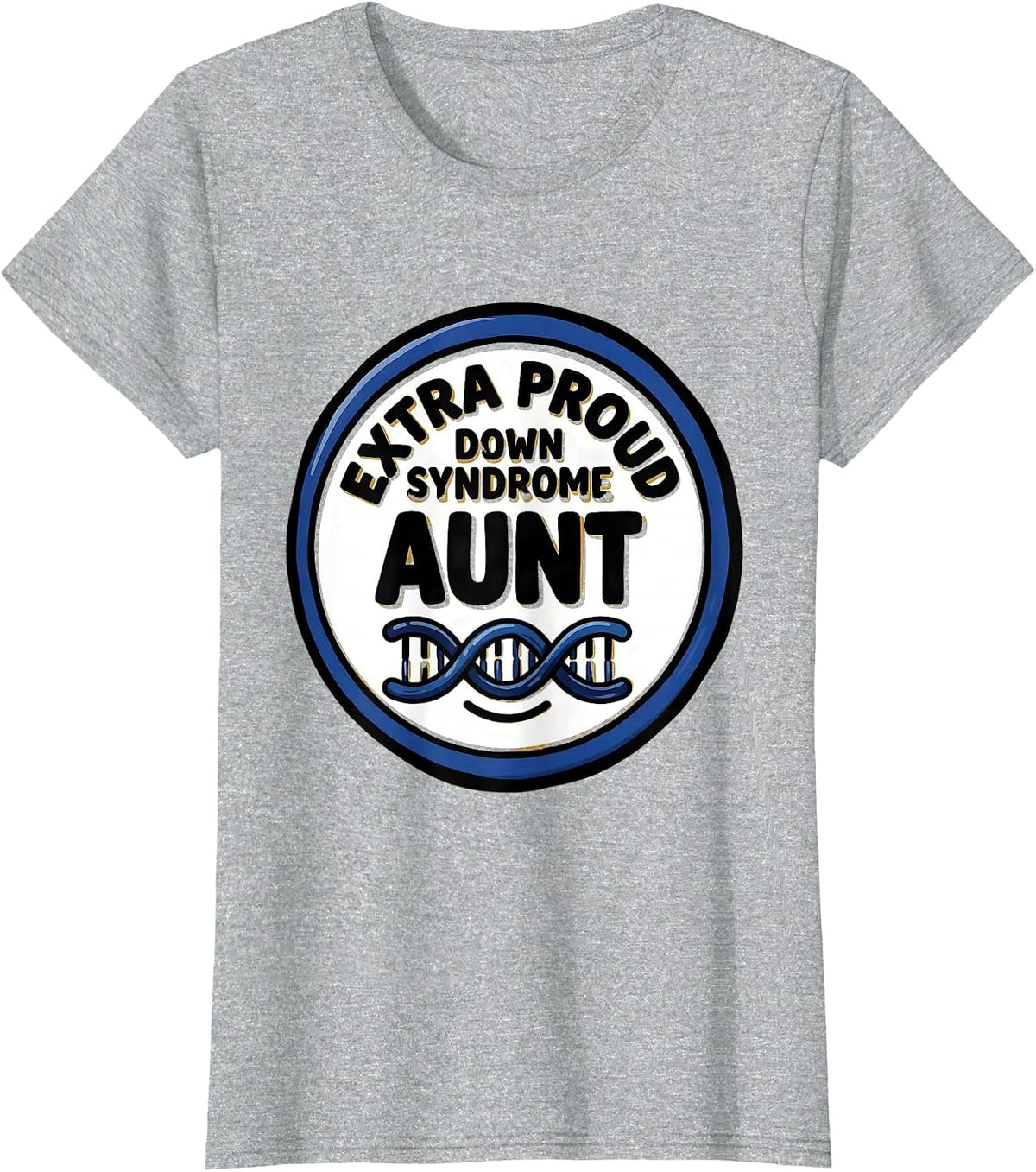 Extra Proud Down Syndrome Aunt Supportive Family Awareness T-Shirt - Heather Grey