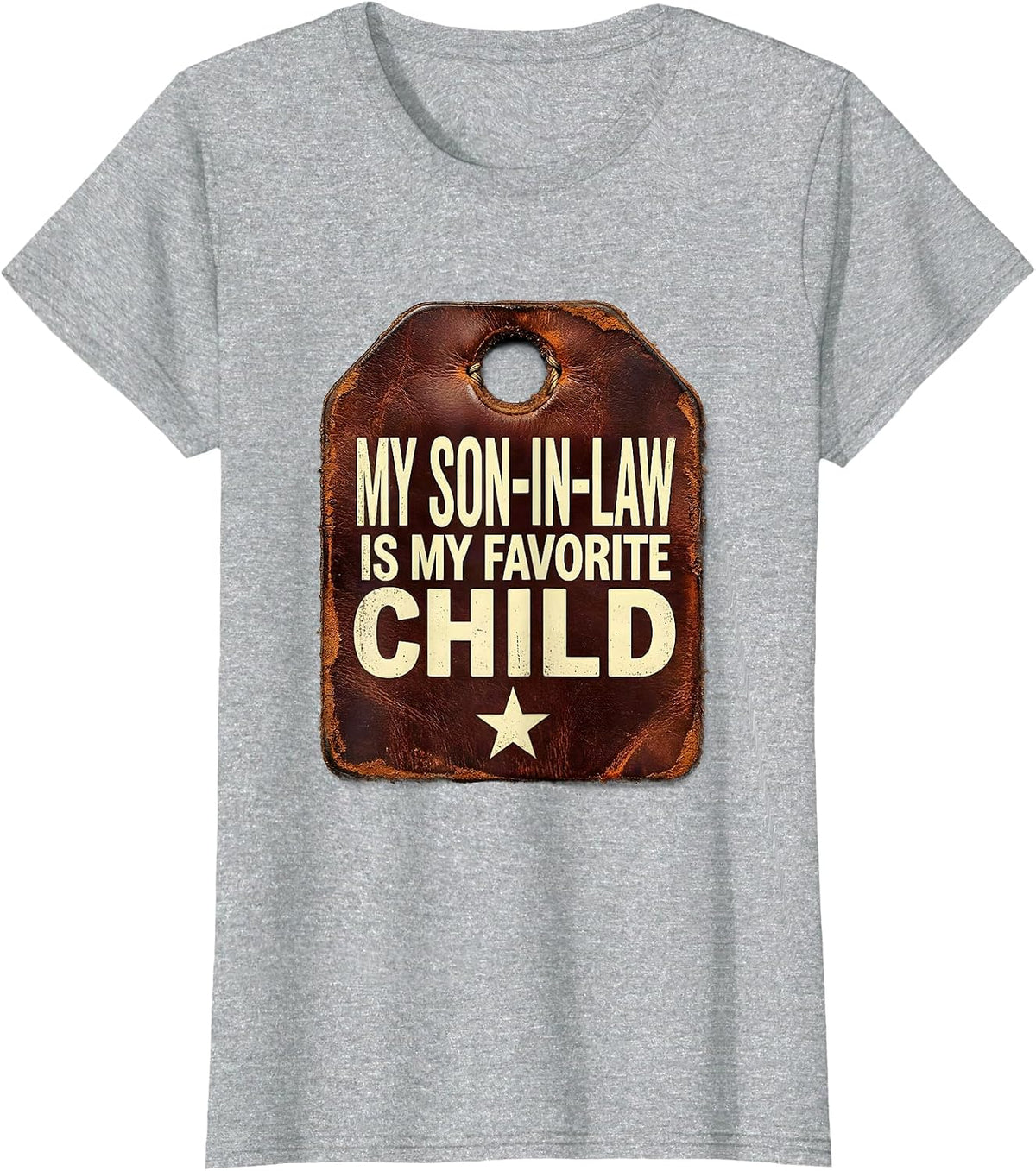 My Son-In-Law Is My Favorite Child Vintage Funny Mother T-Shirt - Heather Grey