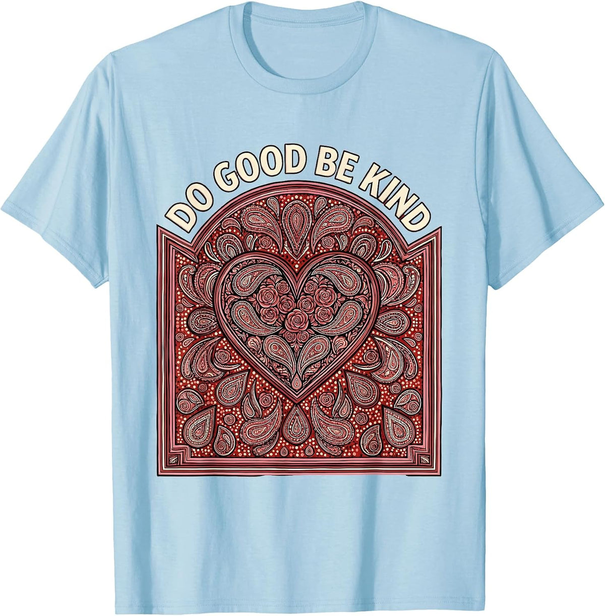 Men's Do Good Be Kind Positive Message Design T-Shirt - Baby Blue
