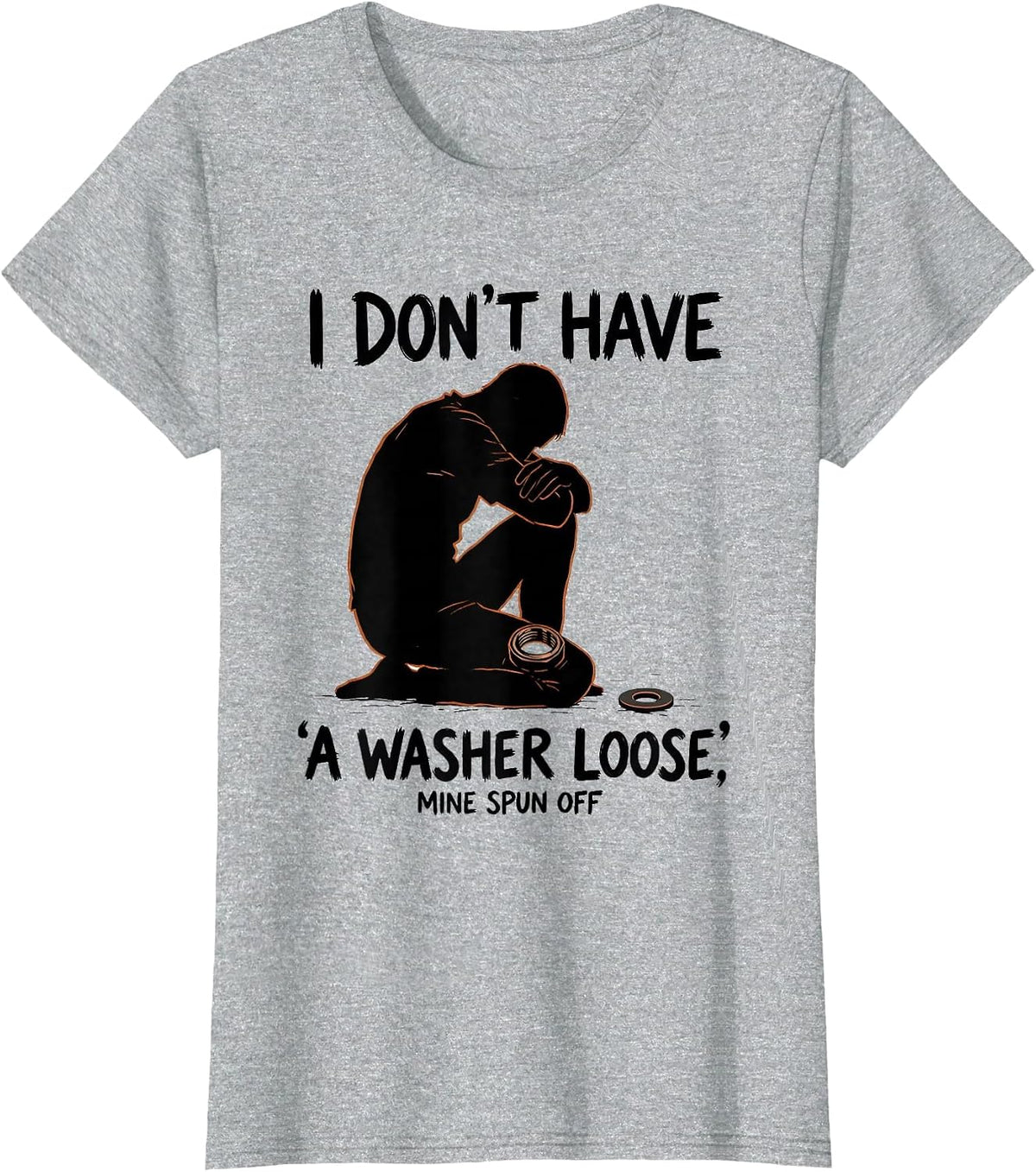 Women's I Don't Have A Washer Loose, Mine Spun Off Funny Mechanic T-Shirt - Heather Grey