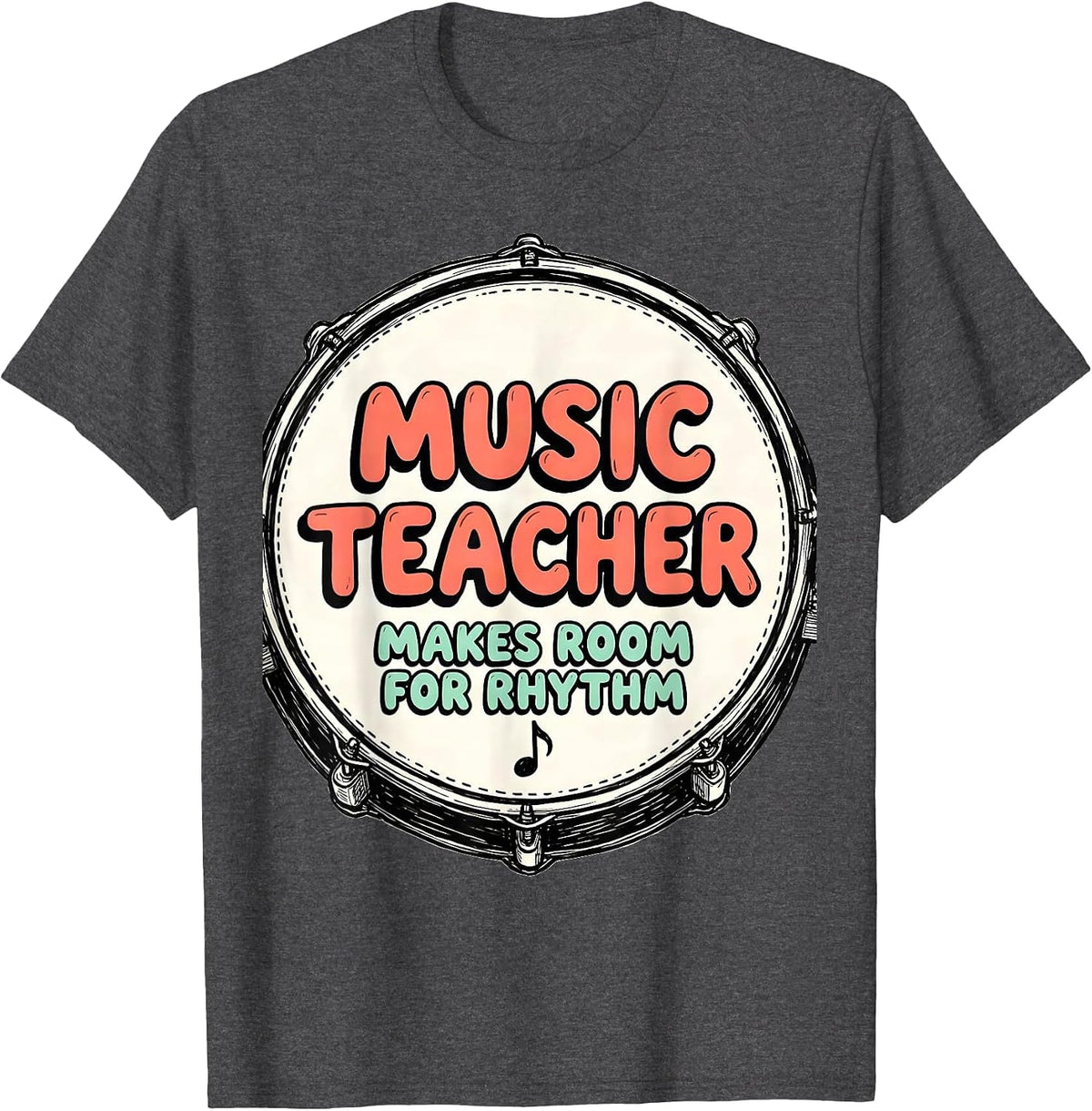 Men's Music Teacher Makes Room For Rhythm Funny Teacher Humor T-Shirt - Dark Heather Grey