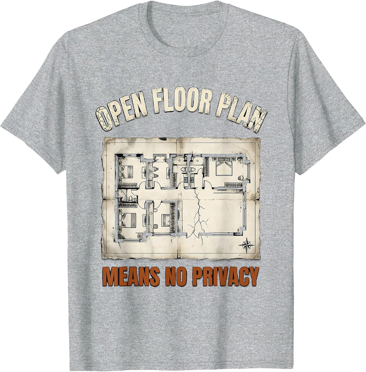 Men's Open Floor Plan Means No Privacy Funny Realtor Real Estate T-Shirt - Heather Grey