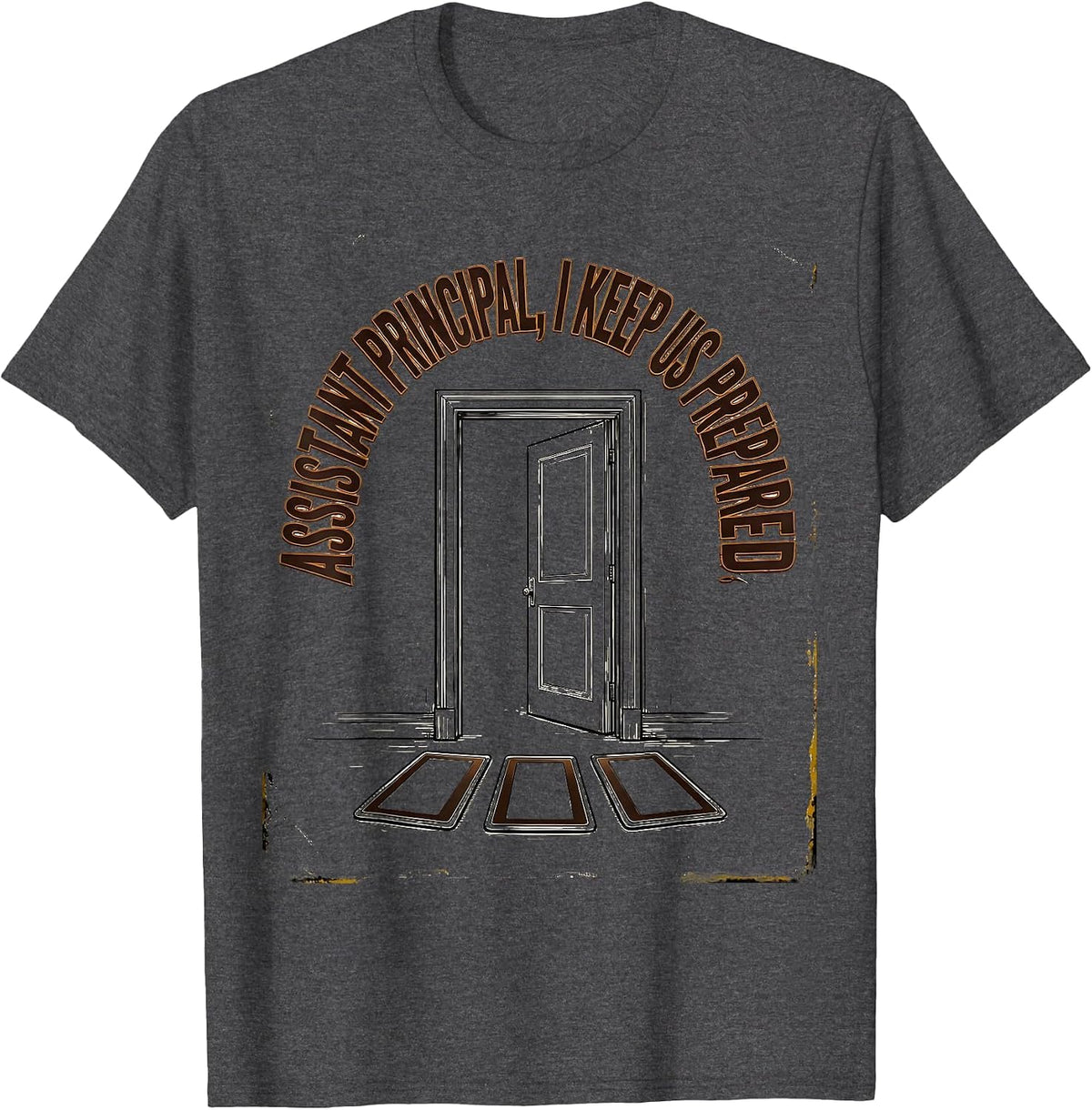Assistant Principal I Keep Us Prepared Vintage T-Shirt - Dark Heather Grey