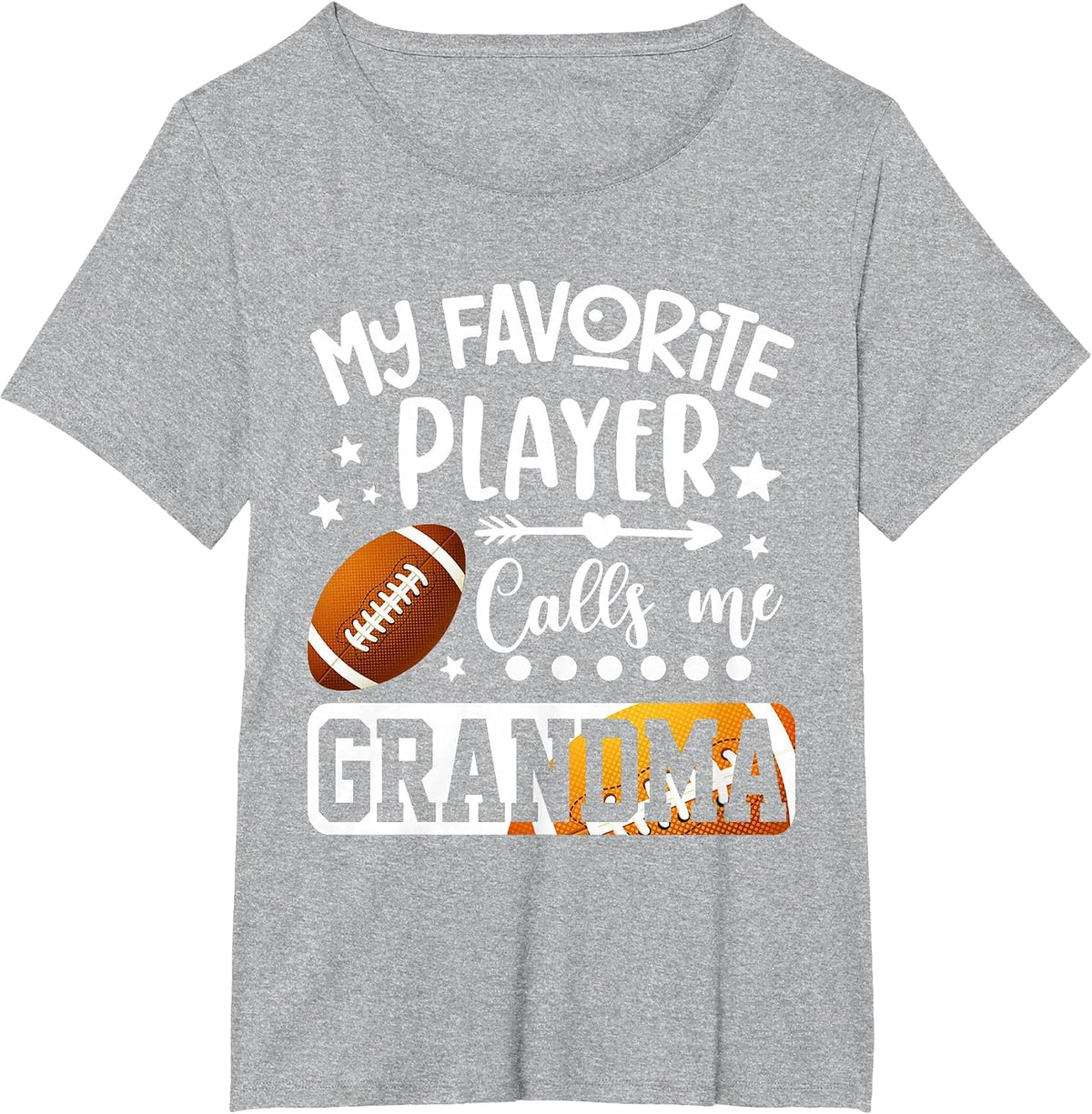 My Favorite Football Player Calls Me Grandma T-Shirt Tee for Women Grandma Football Shirt Game Day Tees - Heather Grey
