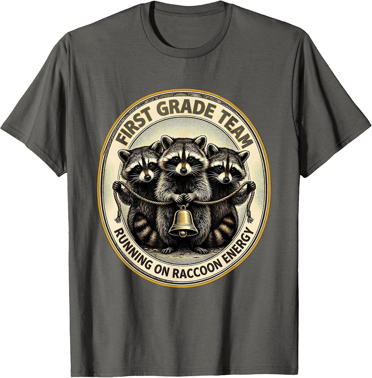 First Grade Team Running on Raccoon Energy Teacher Humor T-Shirt - Asphalt Grey