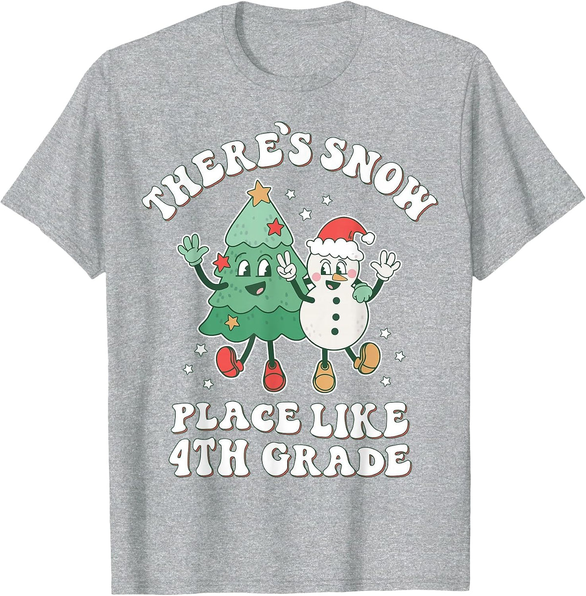 There’s Snow Place Like 4th Grade Merry Teacher Xmas Snowman T-Shirt - Heather Grey