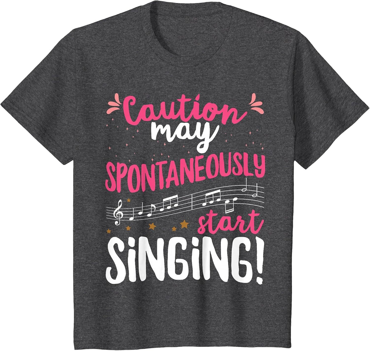 Caution May Spontaneously Start Singing! - Music Singer T-Shirt - Dark Heather Grey
