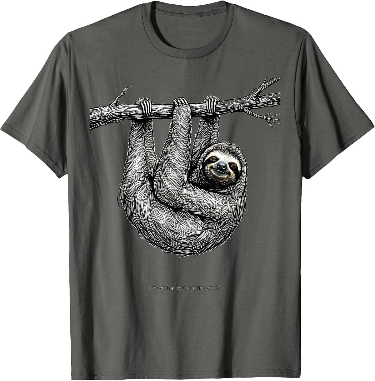 I Save The Rush For Later Funny Sloth Humor Novelty Gift T-Shirt - Asphalt Grey