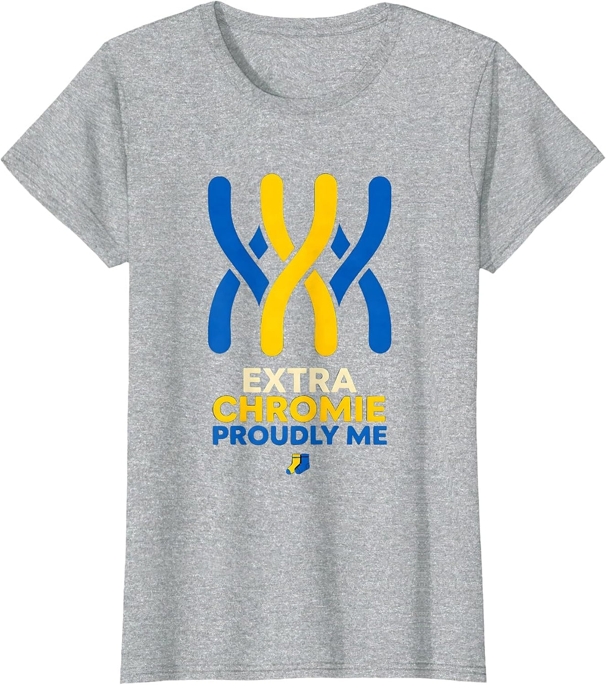 Women's Extra Chromie, Proudly Me Funny Down Syndrome Awareness T-Shirt - Heather Grey