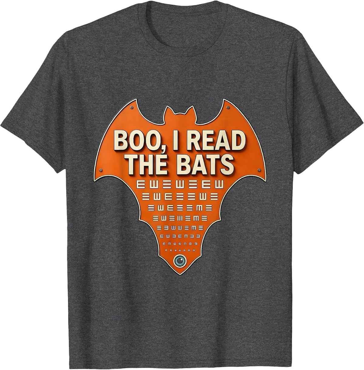 Boo I Read The Bats Funny Optometrist Halloween Eye Doctor T-Shirt - Dark Heather Grey