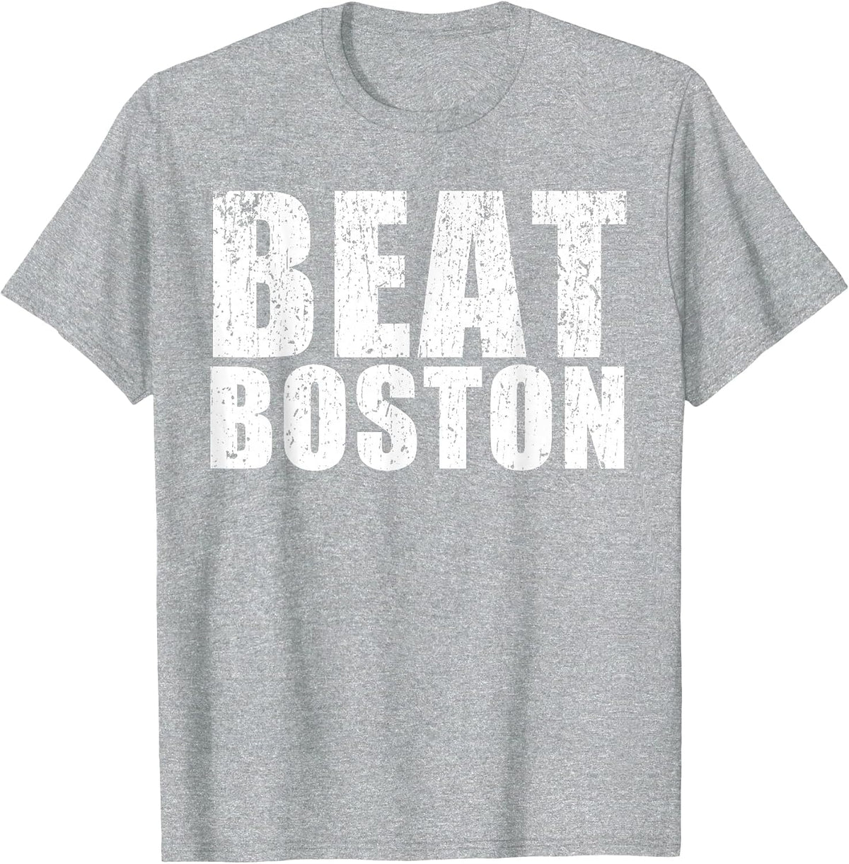 Beat Boston Rivalry T-Shirt - Basketball, Baseball, Hockey T-Shirt - Heather Grey