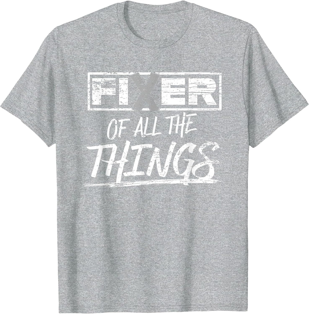 Fixer of All THE Things Handy MAN Weathered T-Shirt - Heather Grey