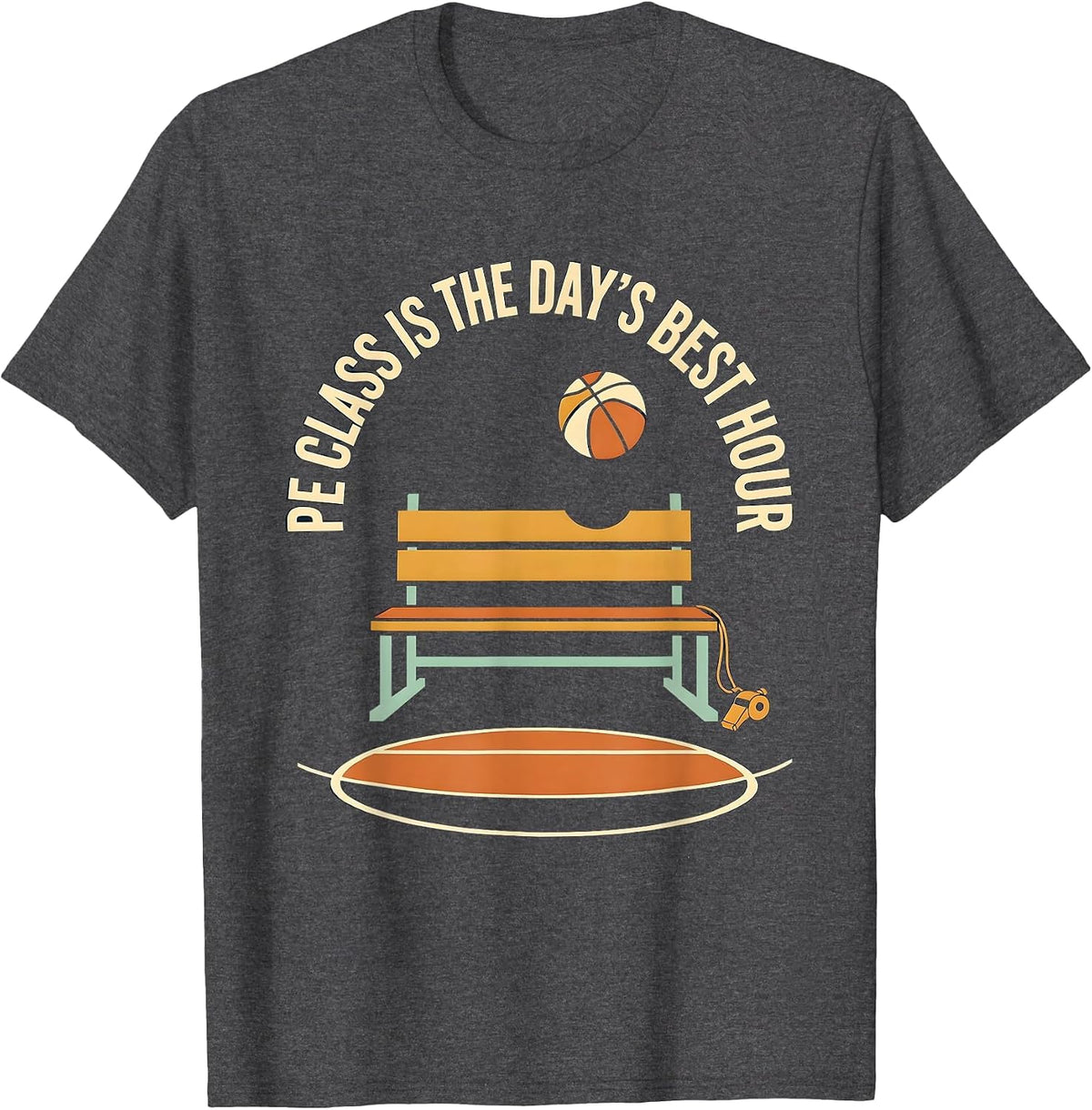 PE Class Is The Day's Best Hour Funny PE Teacher Back T-Shirt - Dark Heather Grey