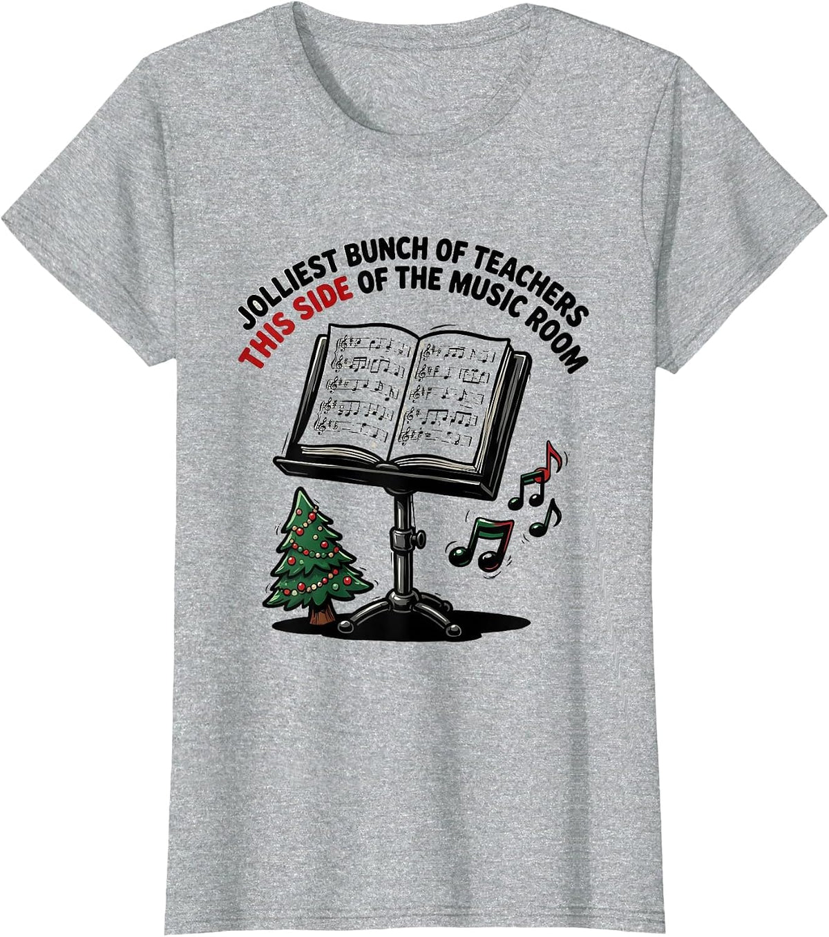 Jolliest Bunch Of Teachers This Side Of The Music Room T-Shirt - Heather Grey