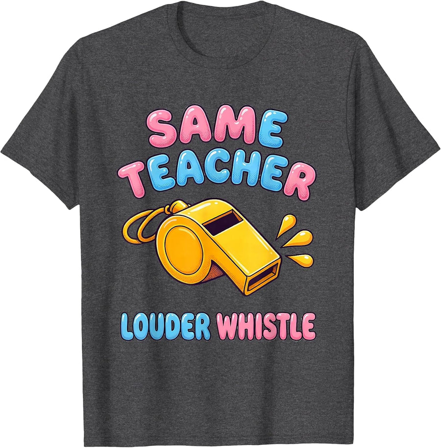 Same Teacher, Louder Whistle Funny PE Teacher Gym Humor T-Shirt - Dark Heather Grey