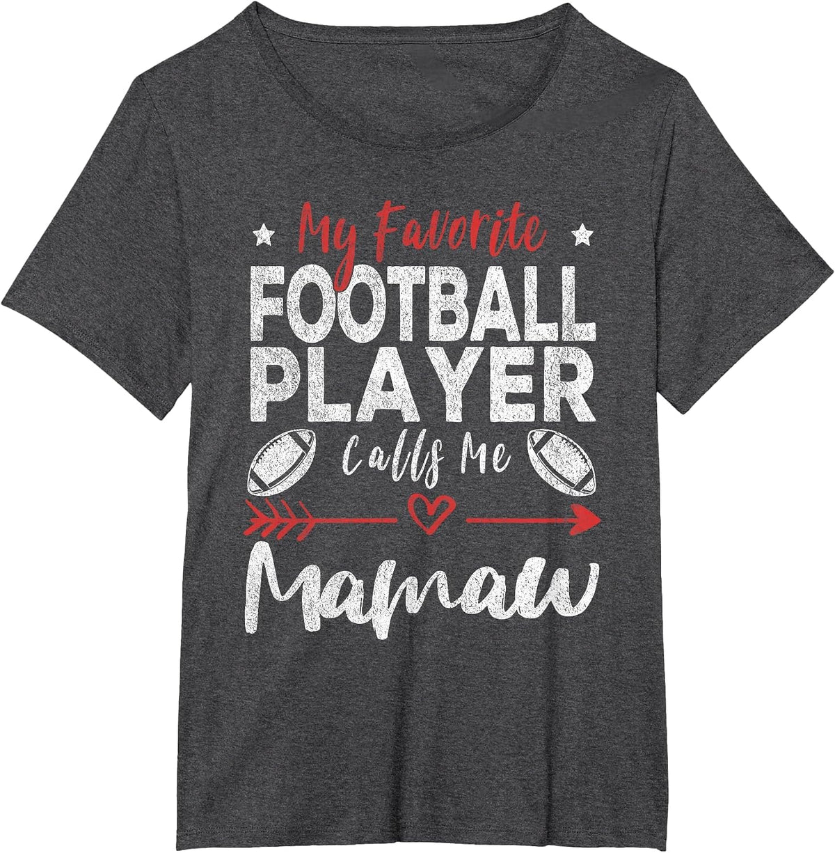 My Favorite Football Player Calls Me Mamaw Football Grandma T-Shirt - Dark Heather Grey