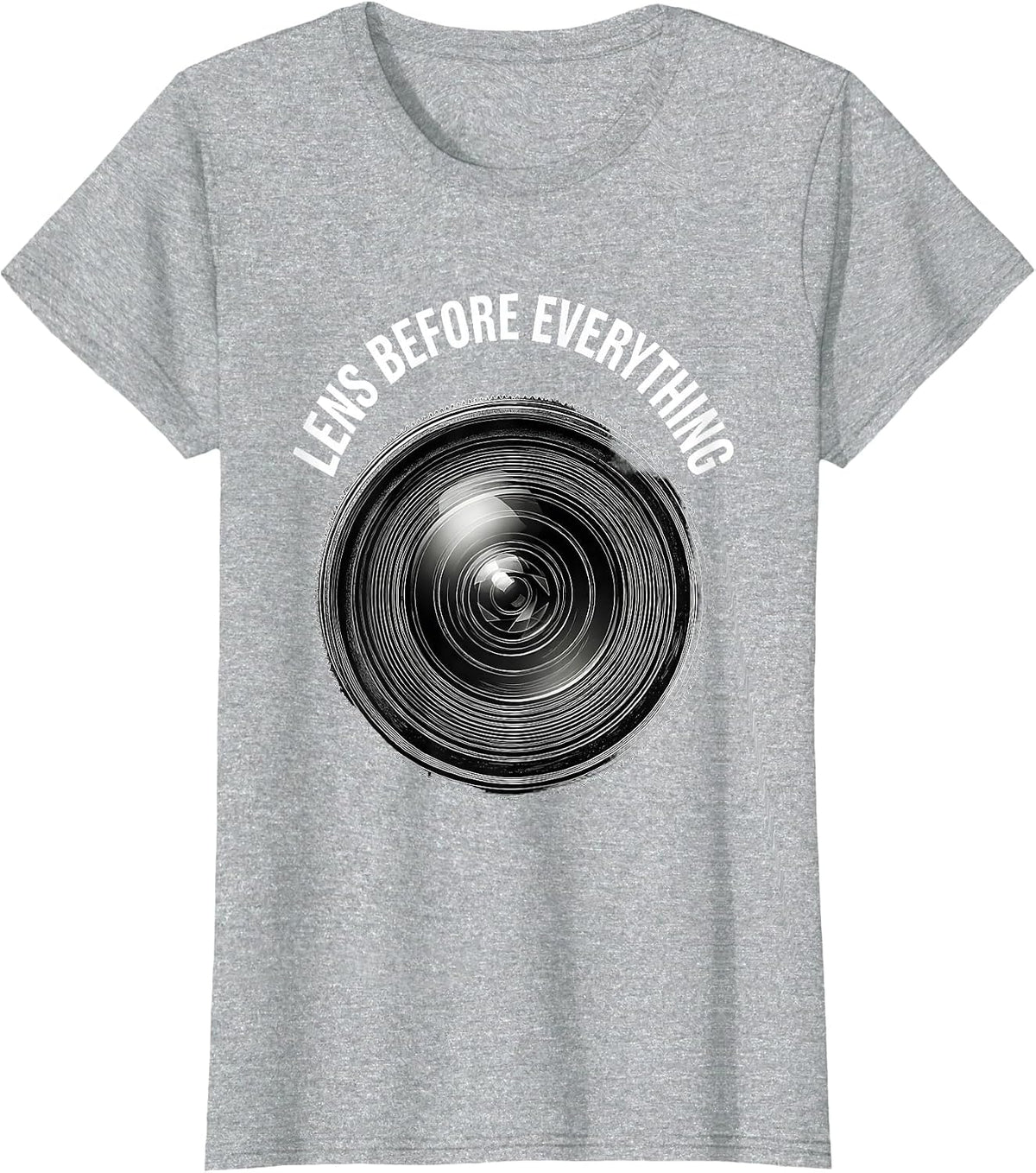 Lens Before Everything Photographer Design T-Shirt - Heather Grey