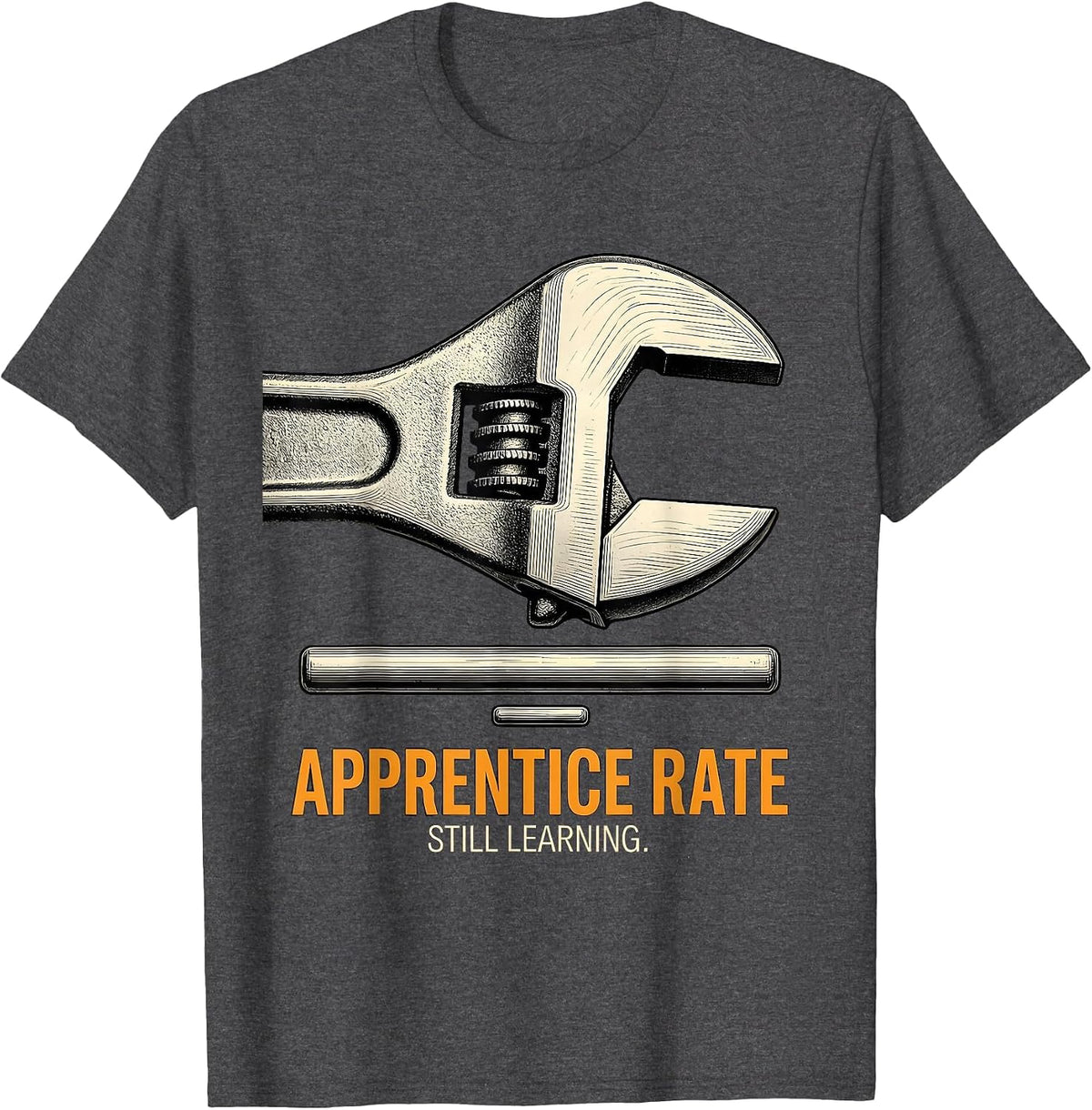 Men's Apprentice Rate Still Learning Funny Plumber Men Gift T-Shirt - Dark Heather Grey