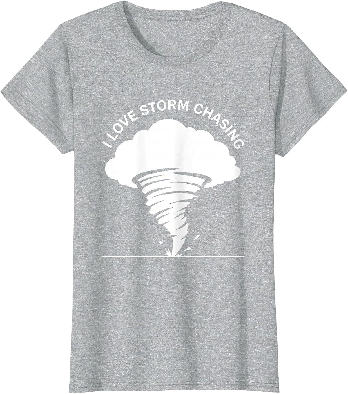 I Love Storm Chasing Funny Tornado Chaser Meteorology T-Shirt - Heather Grey