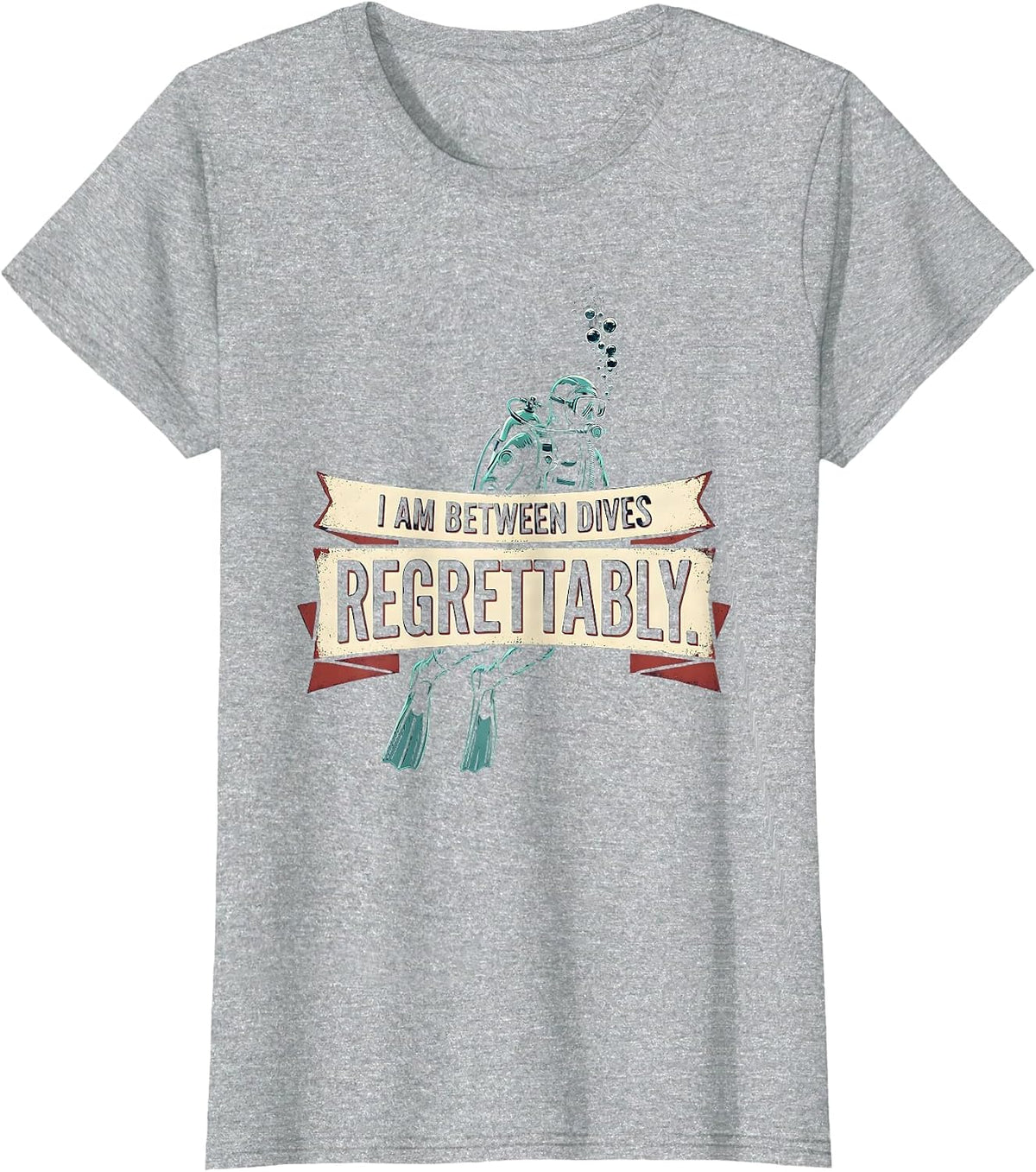 Women's I Am Between Dives Regrettably Vintage Scuba Diver Gift T-Shirt - Heather Grey