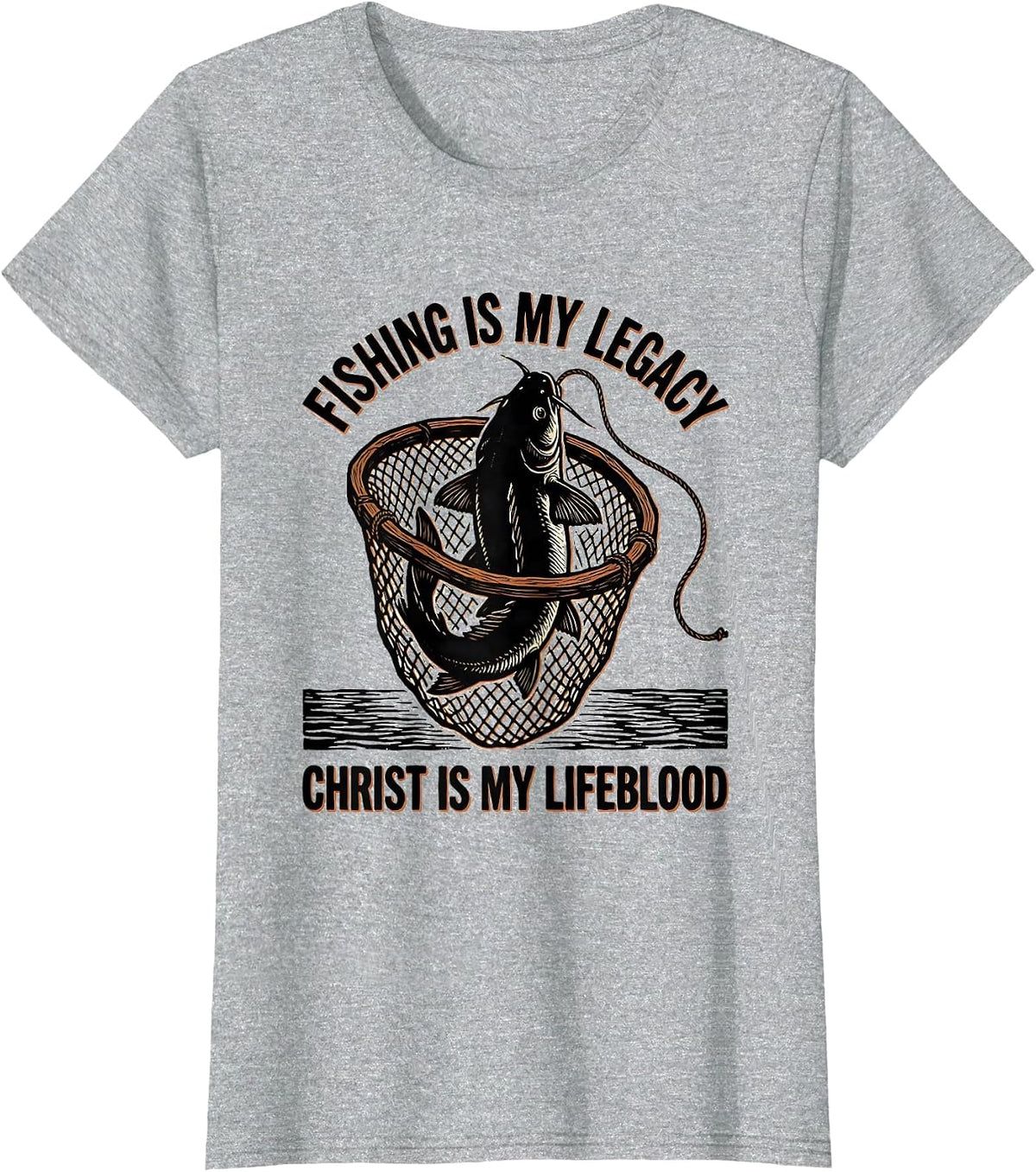 Women's Fishing Is My Legacy, Christ Is My Lifeblood Christian T-Shirt - Heather Grey