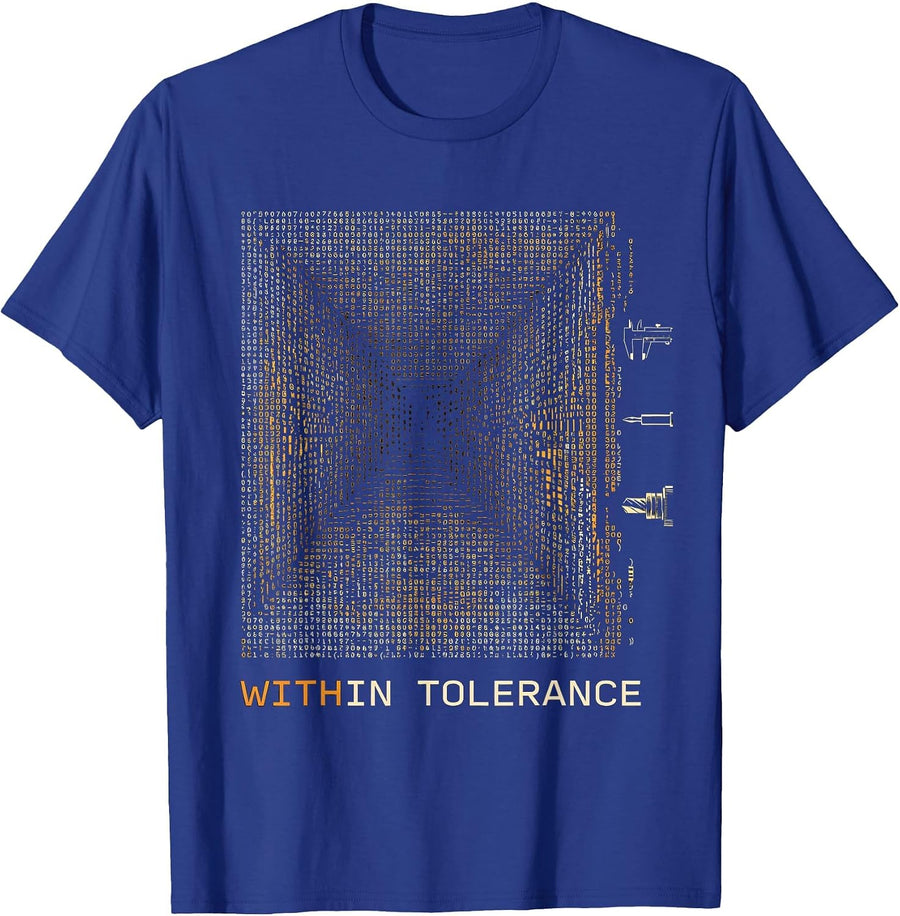 Within Tolerance Funny CNC Machinist Electrician Trade Humor T-Shirt - Royal Blue