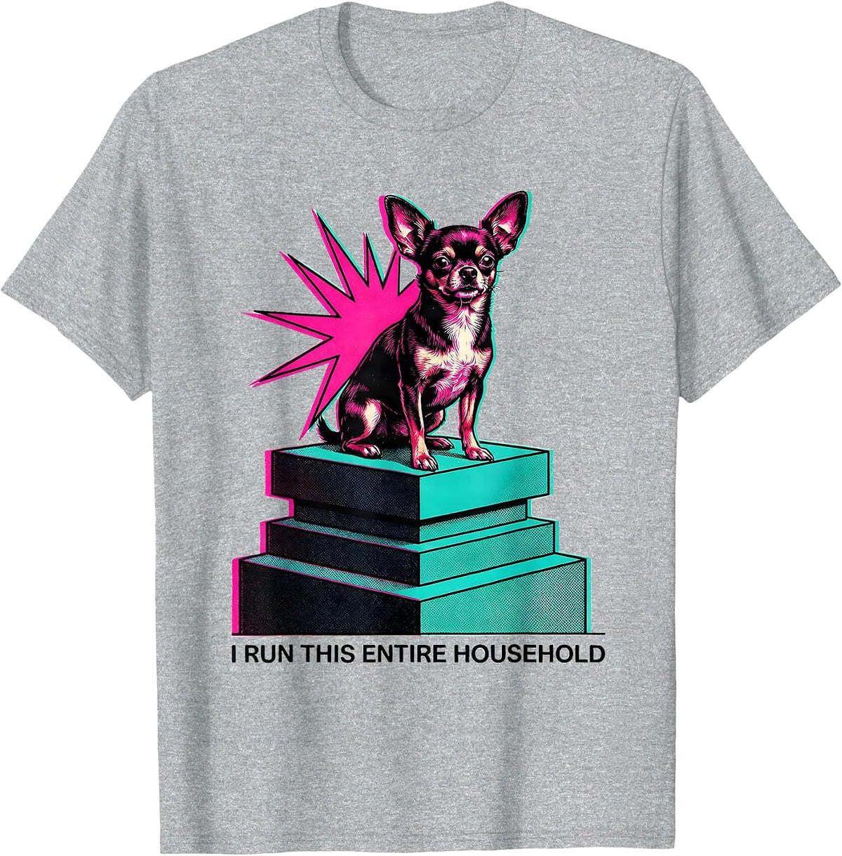 Men's I Run This Entire Household Funny Chihuahua Dog Lover Humor T-Shirt - Heather Grey