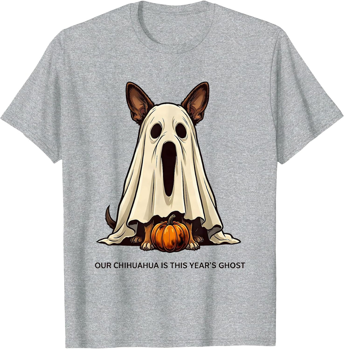 Men's Our Chihuahua Is This Year's Ghost Funny Ghost Dog Halloween T-Shirt - Heather Grey