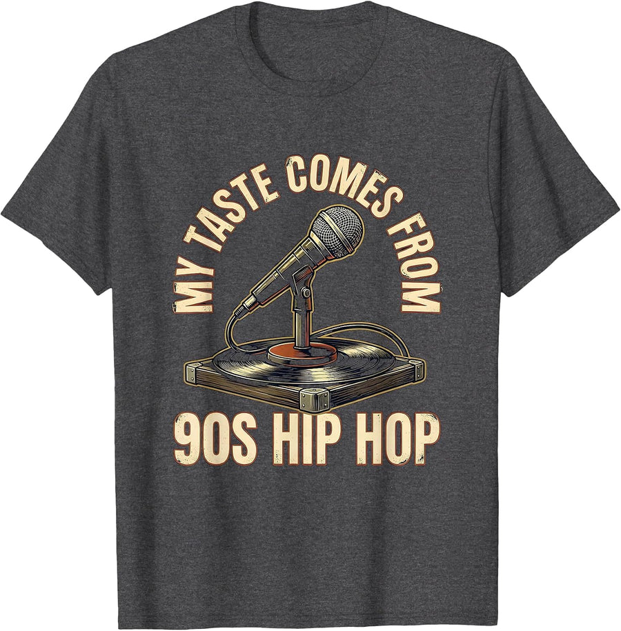 Men's My Taste Comes From 90s Hip Hop Vintage Retro Rap Nostalgia T-Shirt - Dark Heather Grey