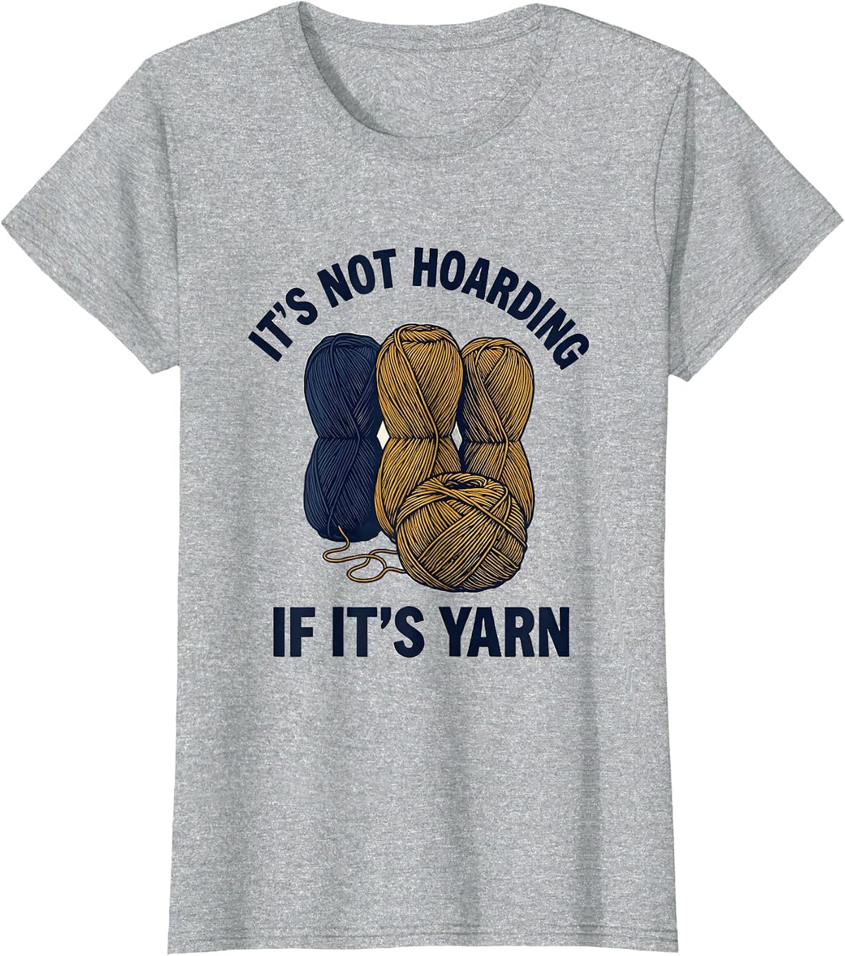 Women's It's Not Hoarding If It's Yarn Funny Yarn Lover Knitting T-Shirt - Heather Grey