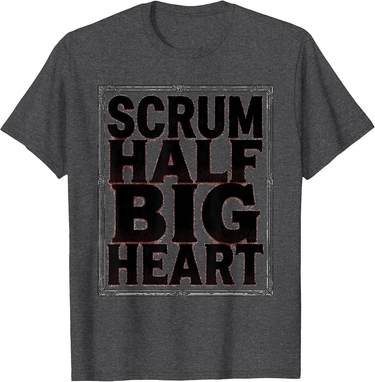 Scrum Half Big Heart Rugby Design T-Shirt - Dark Heather Grey