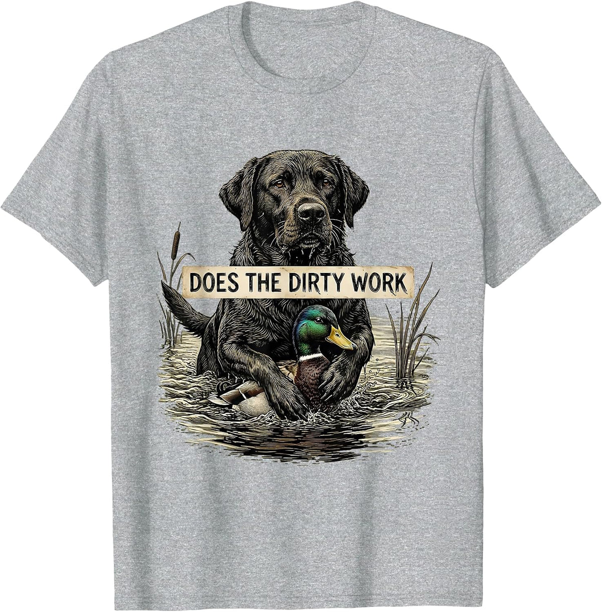 Men's Does The Dirty Work Vintage Labrador Hunting Dog Waterfowl T-Shirt - Heather Grey