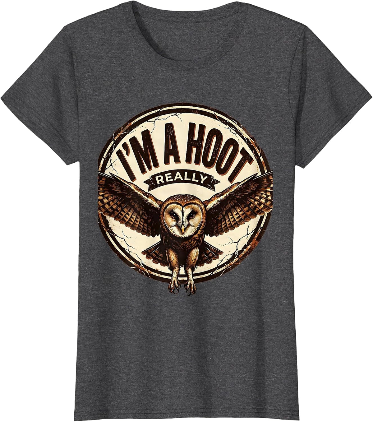 Women's I'm A Hoot Really Distressed Owl Lover Bird Humor Retro T-Shirt - Dark Heather Grey