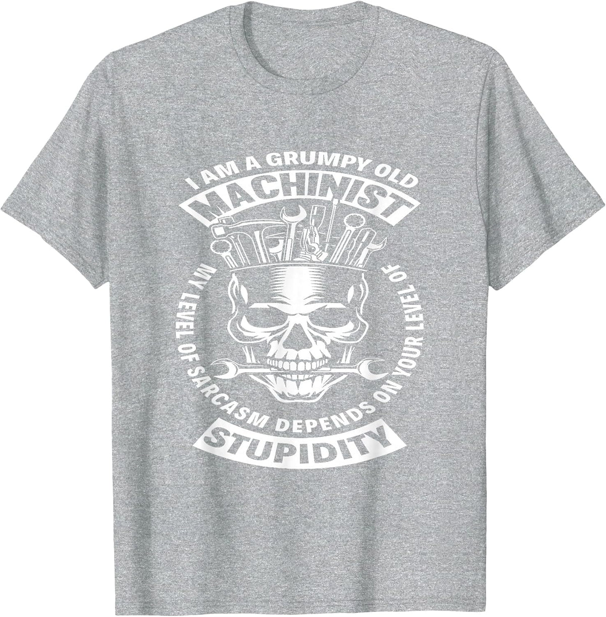 Grumpy Old Machinist - Funny Sarcastic Machinist T-Shirt - Heather Grey