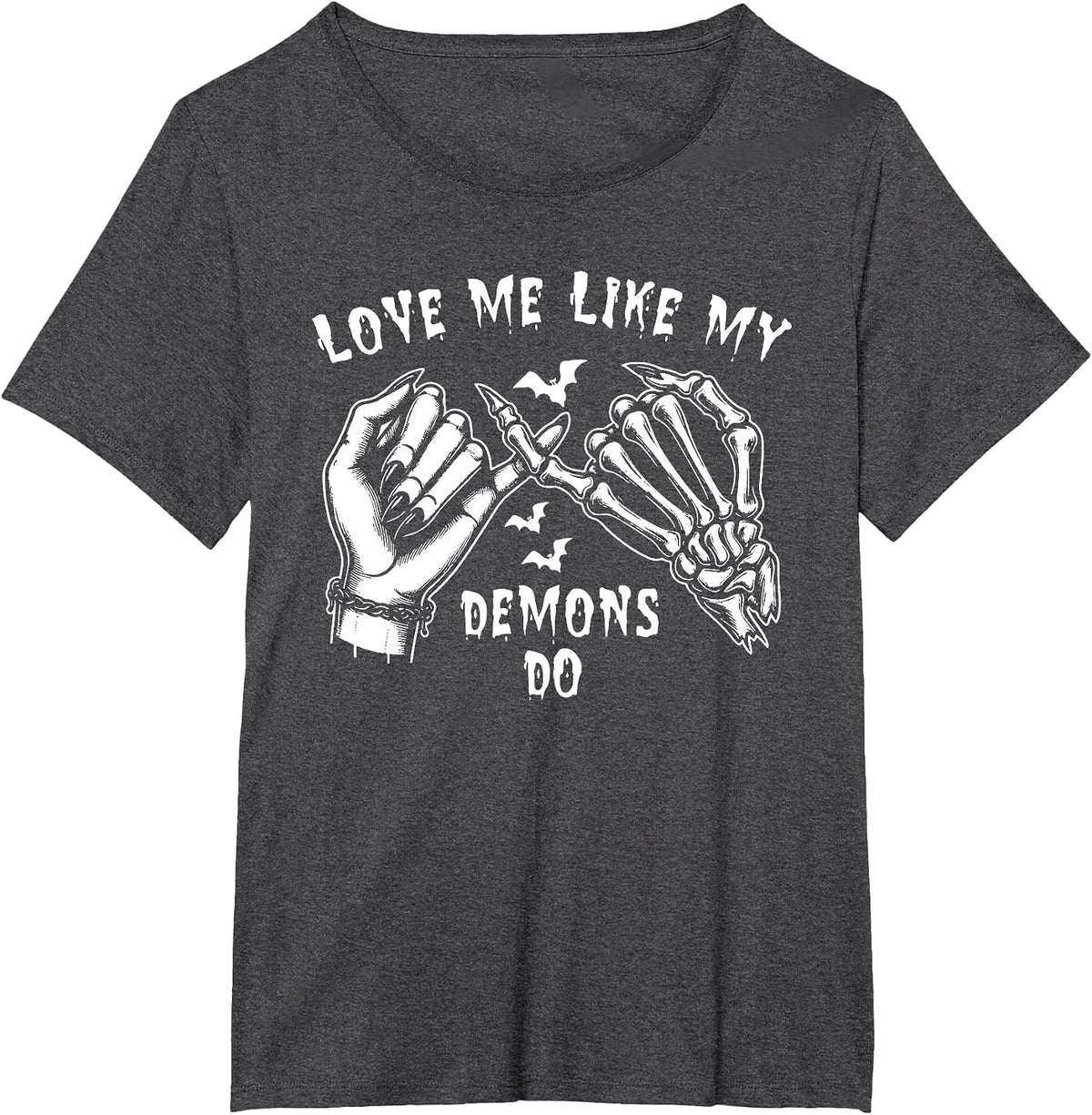 Love Me Like My Demons Do Emo Punk Gothic Goth Occult T-Shirt - Dark Heather Grey