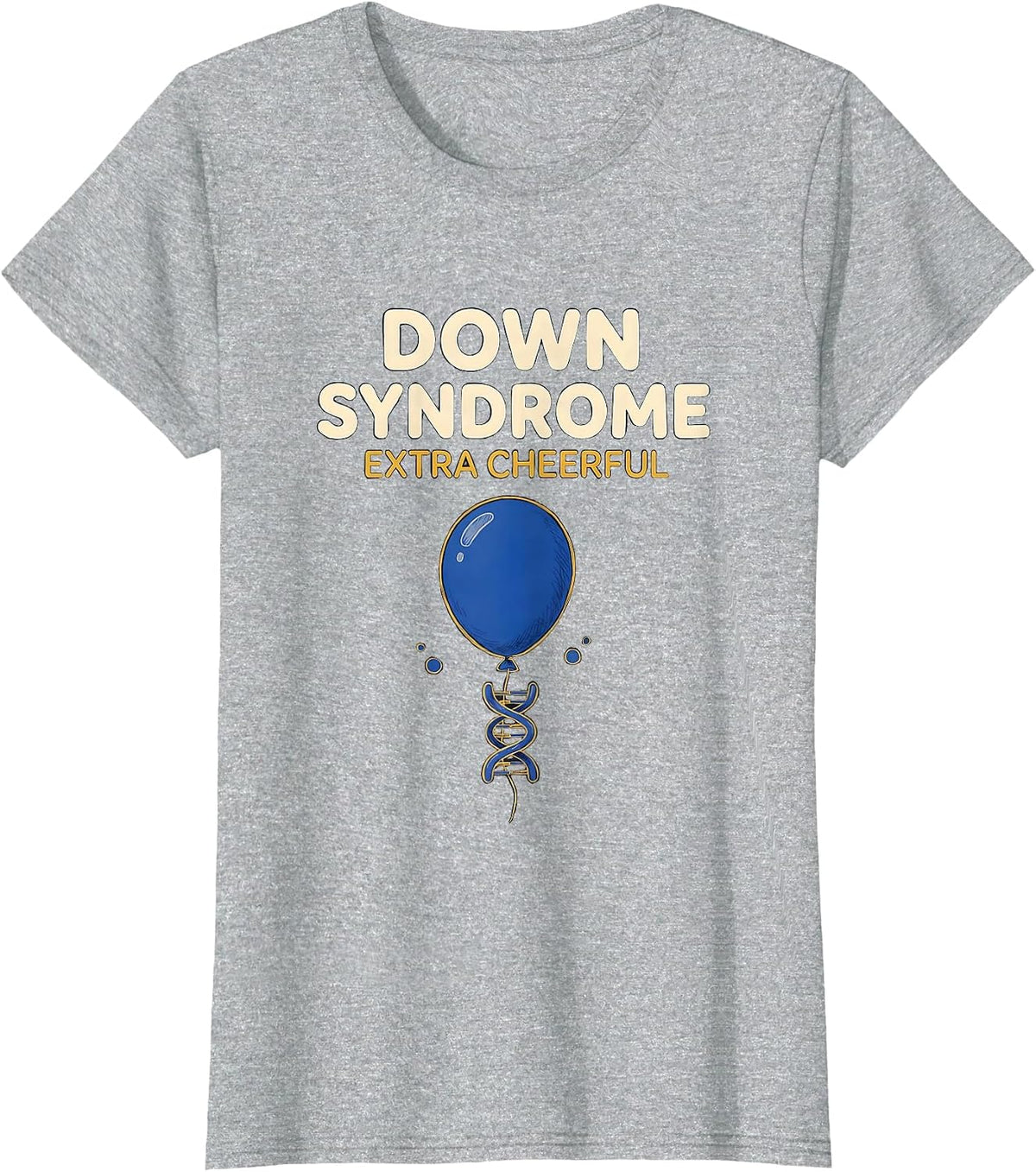 Down Syndrome Extra Cheerful Supportive Family Awareness T-Shirt - Heather Grey