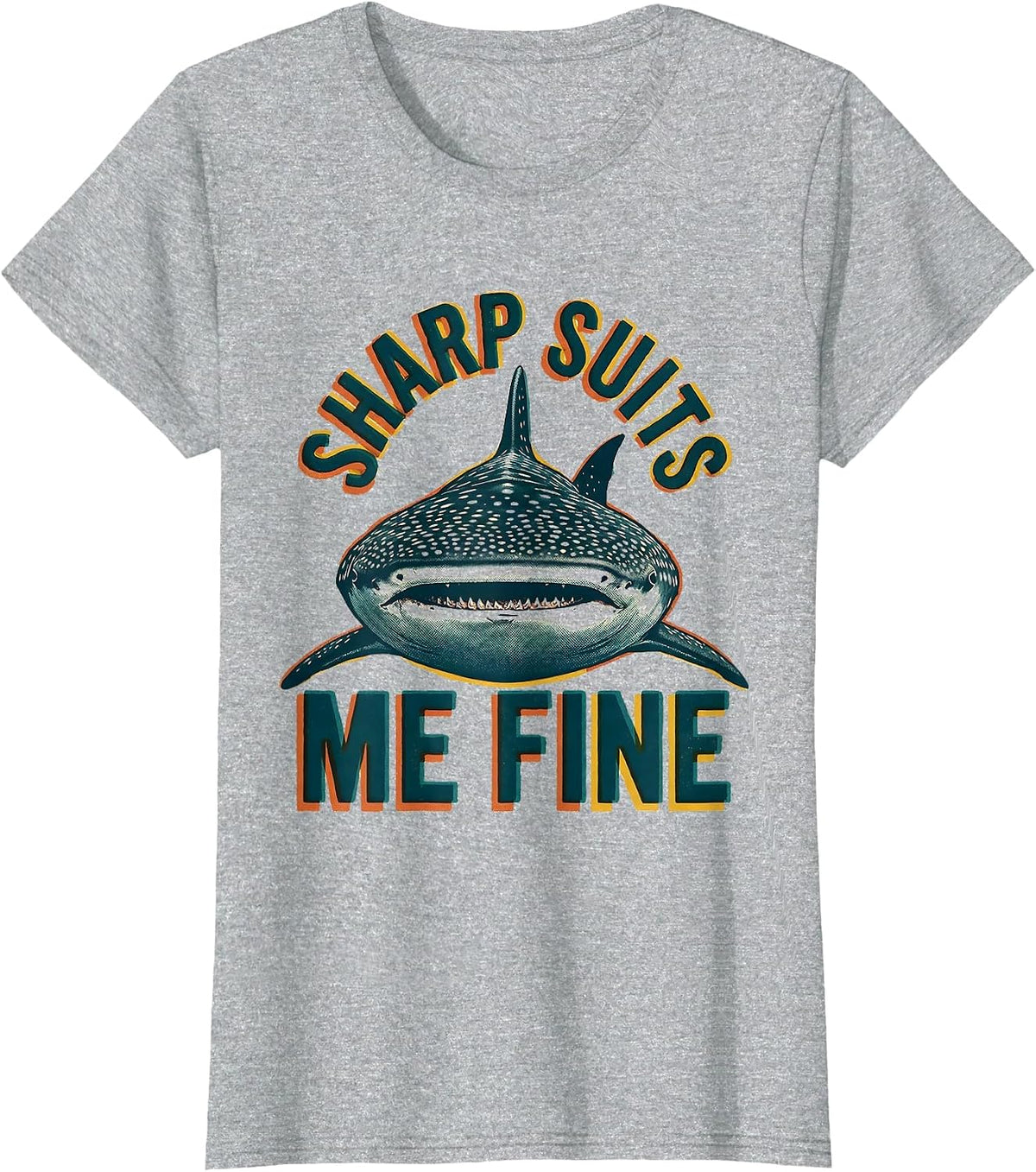 Women's Sharp Suits Me Fine Funny Shark Ocean Wildlife Humor T-Shirt - Heather Grey