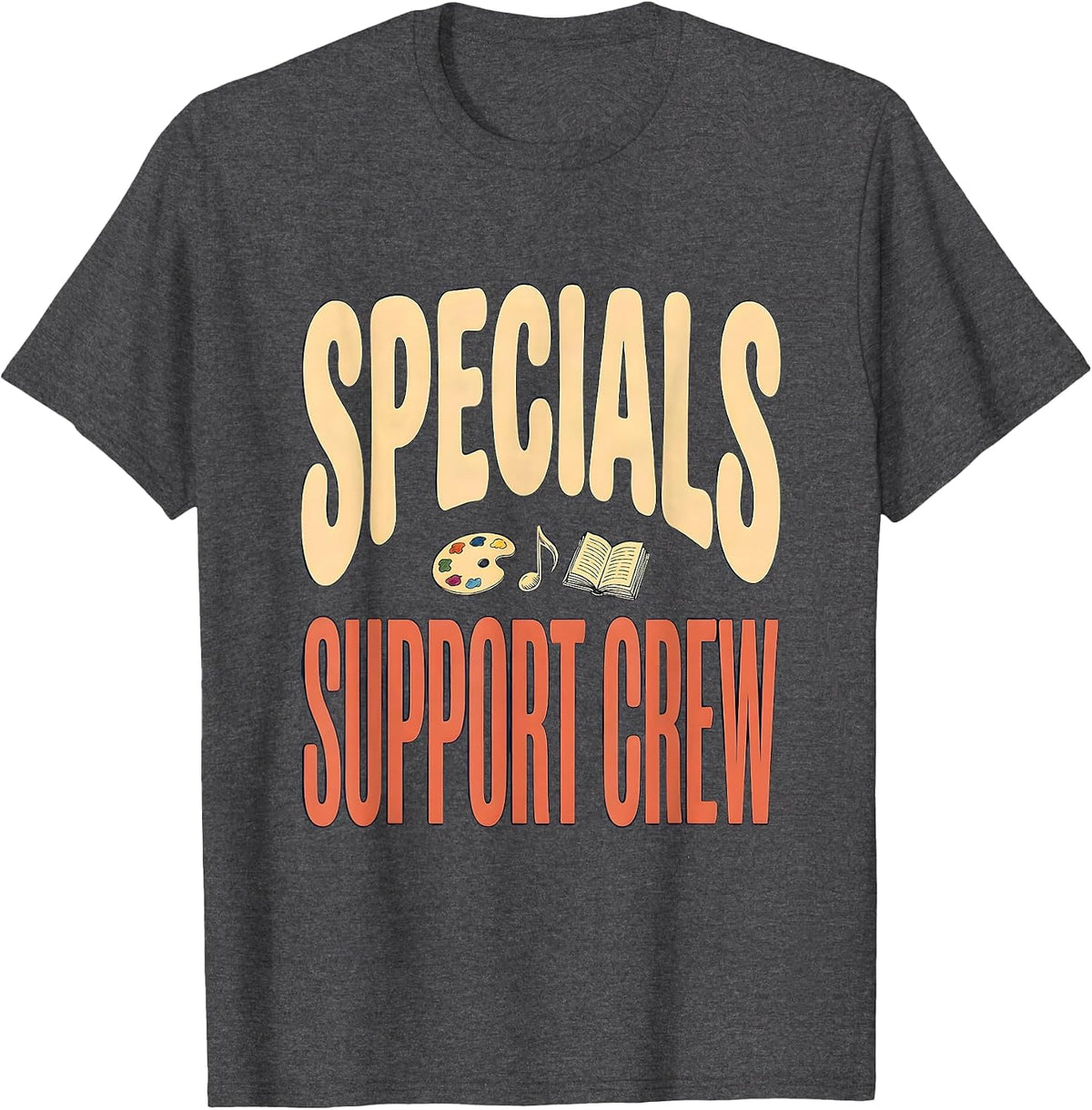 Men's Specials Support Crew Art Music PE Teacher Crew T-Shirt - Dark Heather Grey