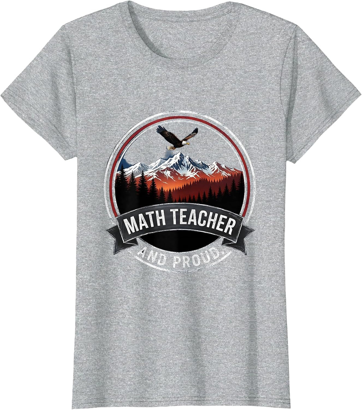 Math Teacher And Proud Graphic Design T-Shirt - Heather Grey