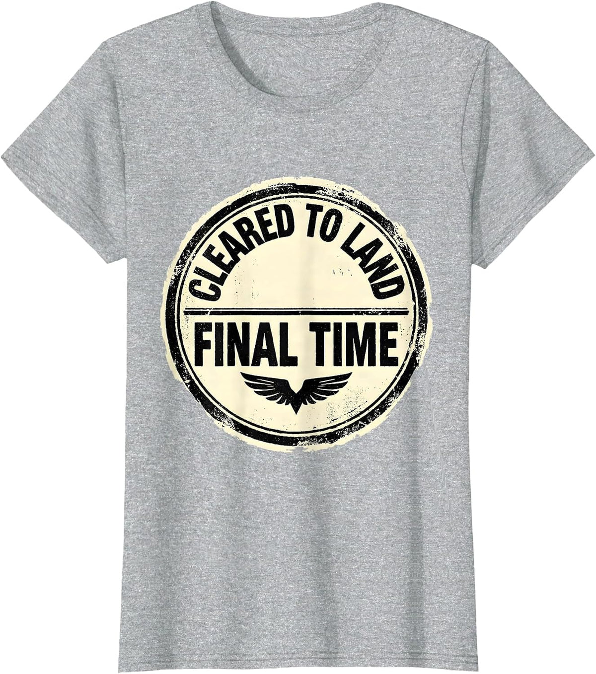 Cleared To Land, Final Time Rubber Stamp Pilot Retirement T-Shirt - Heather Grey