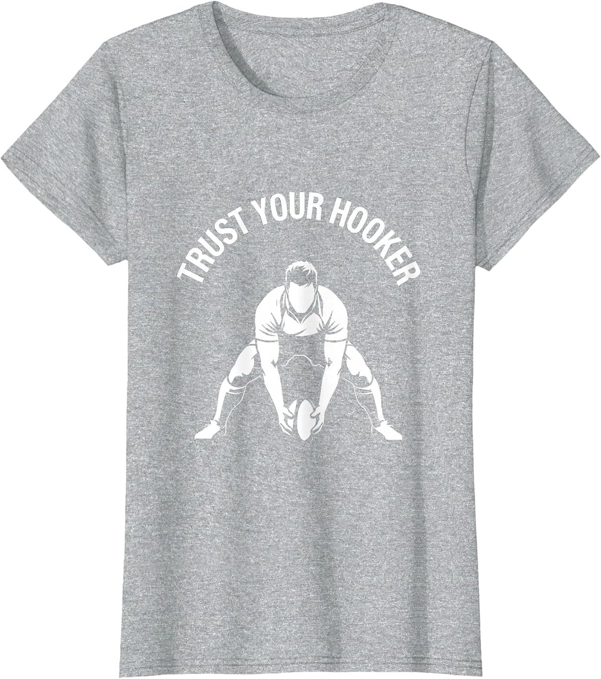 Trust Your Hooker Funny Rugby Design T-Shirt - Heather Grey