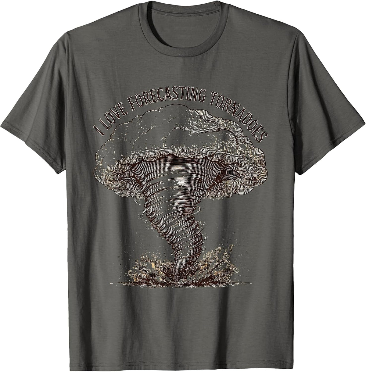 I Love Forecasting Tornadoes Funny Storm Chaser Weather T-Shirt - Asphalt Grey