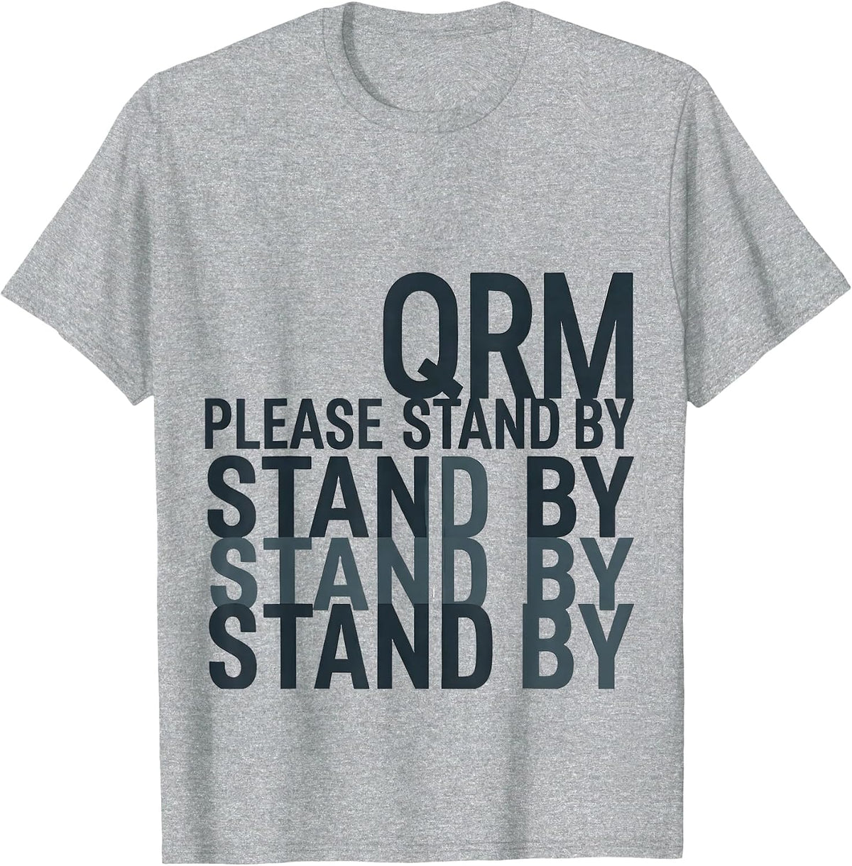 Men's QRM Please Stand By Funny Ham Radio Operator Hobbyist Humor T-Shirt - Heather Grey