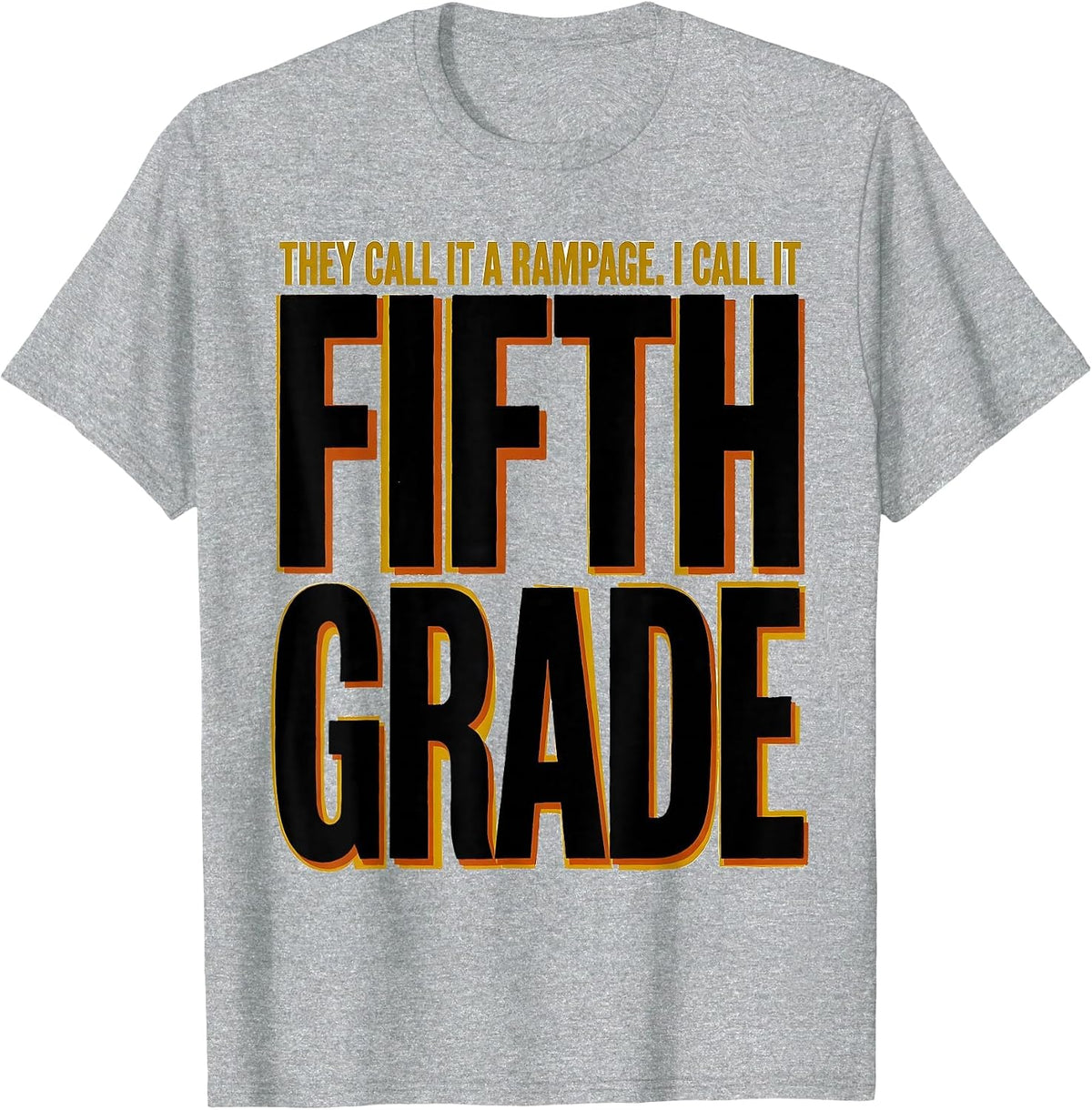 Men's They Call It A Rampage I Call It Fifth Grade Teacher T-Shirt - Heather Grey