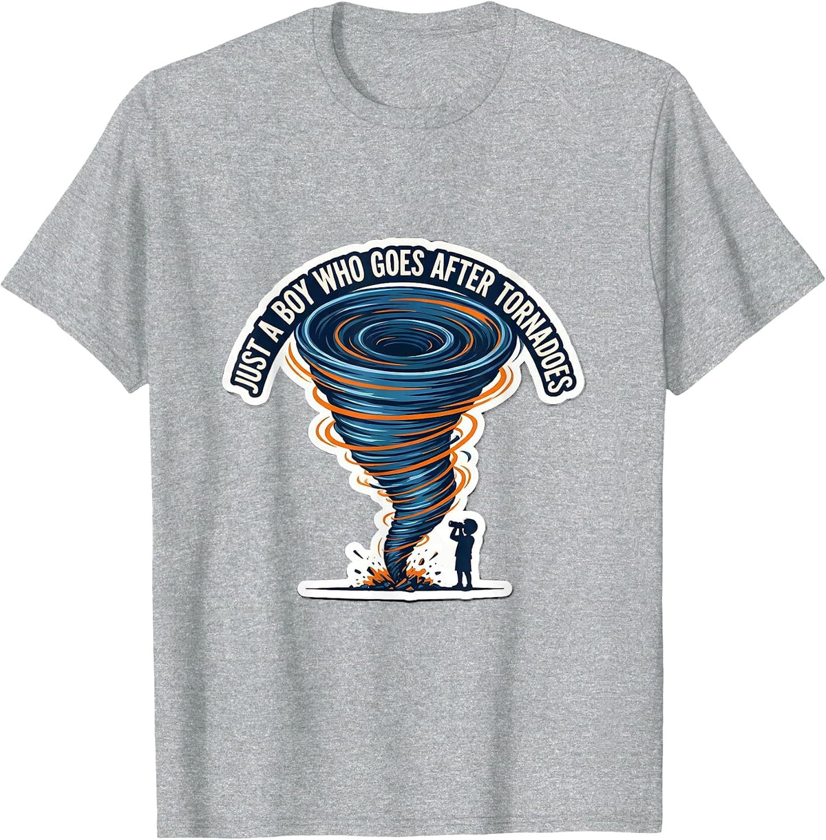 Men's Just A Boy Who Goes After Tornadoes Funny Storm Chaser T-Shirt - Heather Grey