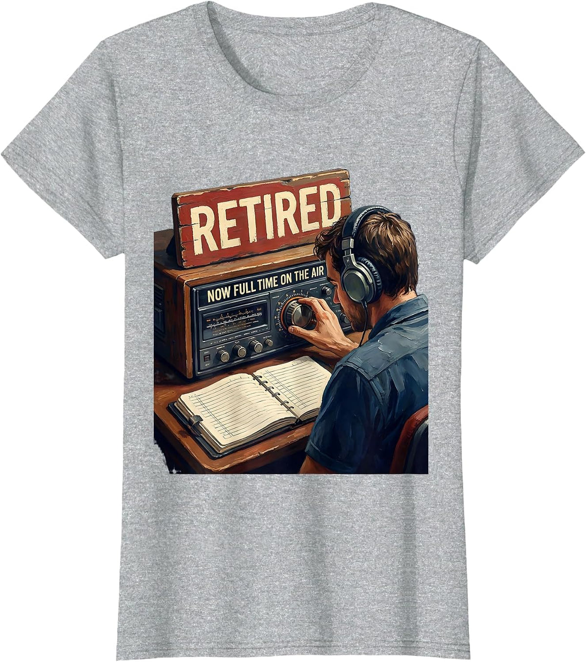 Women's Retired Now Full Time On The Air Funny Ham Radio Operator T-Shirt - Heather Grey
