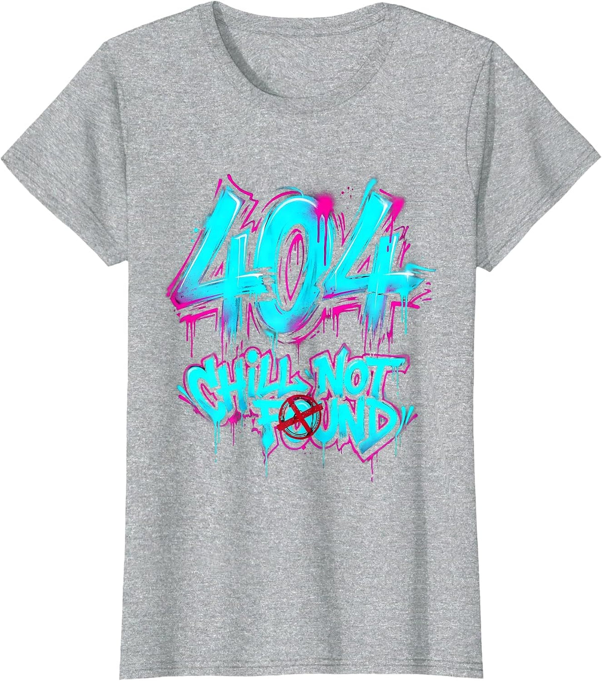 404 Chill Not Found Funny Meme Design T-Shirt - Heather Grey