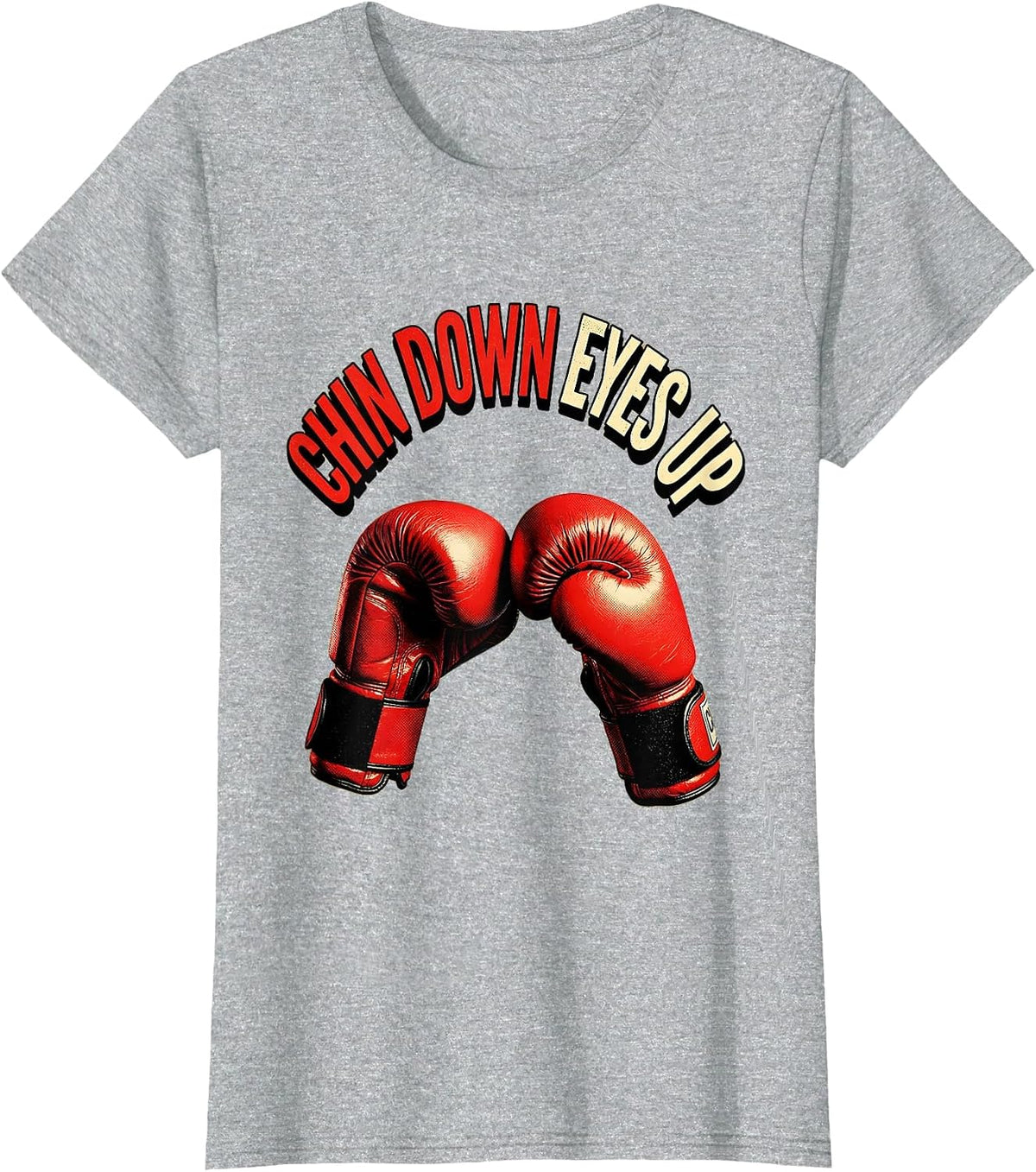 Chin Down Eyes Up Boxing Graphic Design T-Shirt - Heather Grey