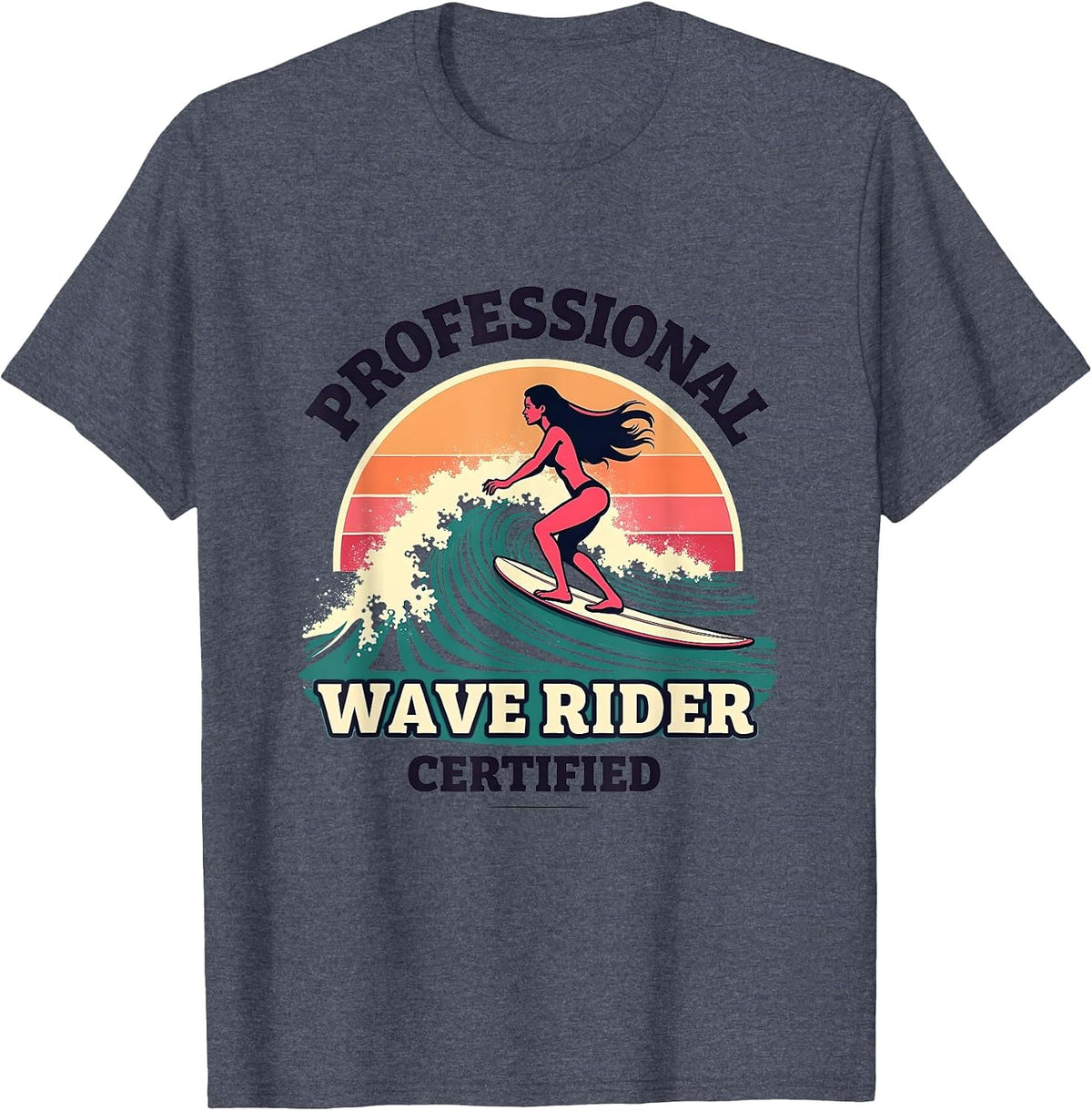 Professional Wave Rider Certified Surf Design T-Shirt - Heather Blue